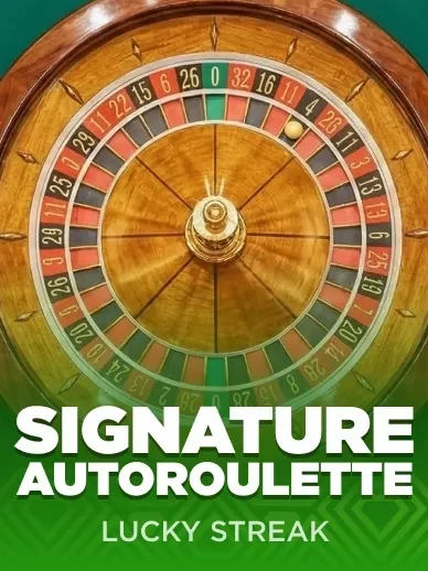 Signature Autoroulette — Lucky Streak